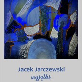 Wystawa Jacek Jarczewski 