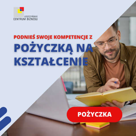Podnieś swoje kompetencje z pożyczką na kształcenie