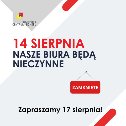 14 sierpnia nasze biura nieczynne